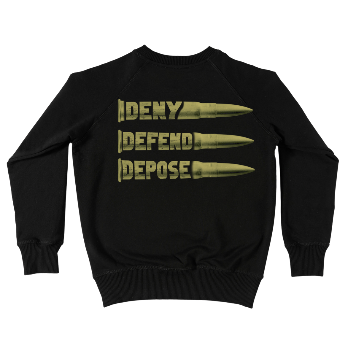 Deny Defend Depose Crewneck