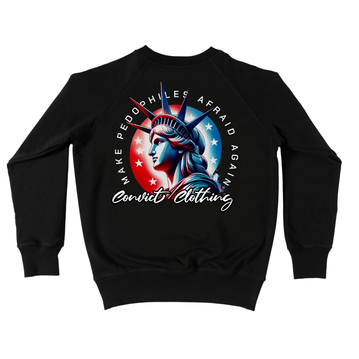 Liberty Make Pedophiles Afraid Again Crewneck