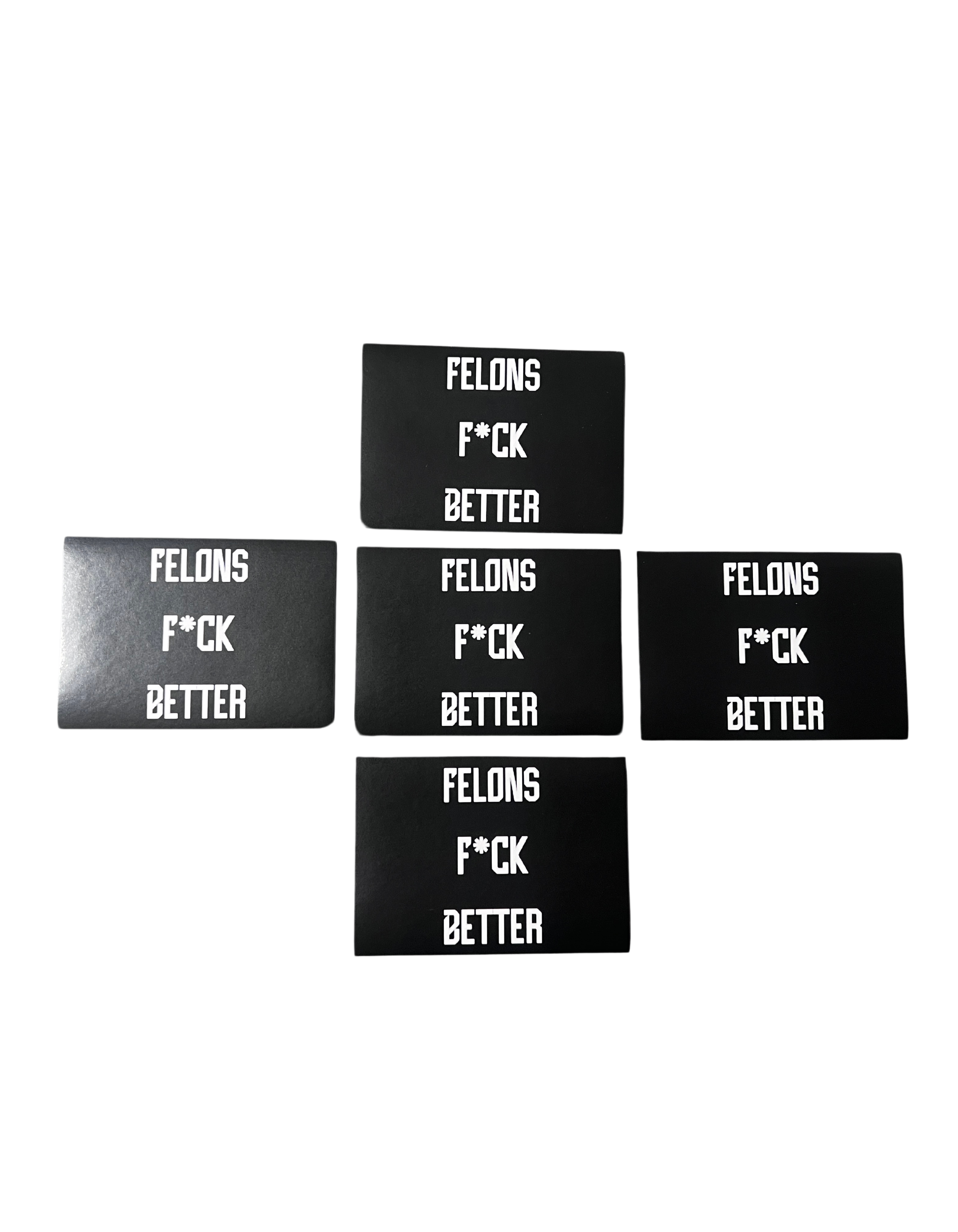 Fellons F*ck Better Stickers (3.5”x2.5")