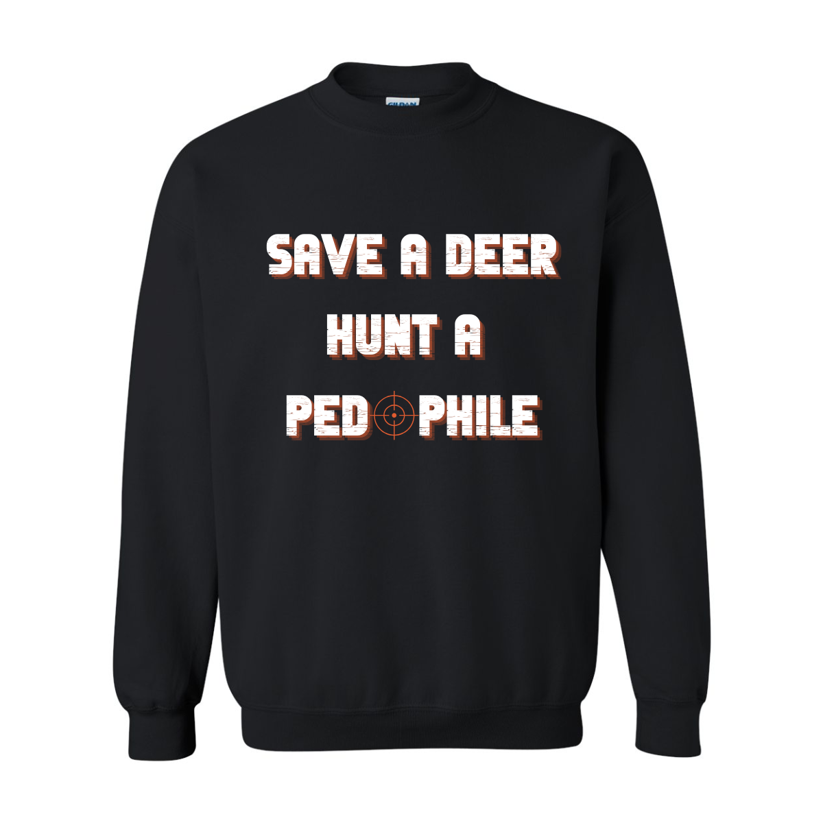 Save A Deer Hunt A Pedophile Crewneck Sweater