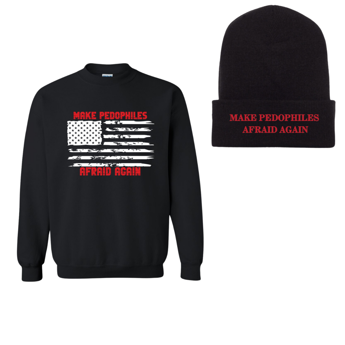 Make Pedophiles Afraid Again Crewneck Sweater and Beanie Bundle